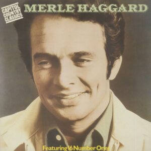 Merle Haggard - Capitol Country Classics - Featuring 16 Number Ones (LP)