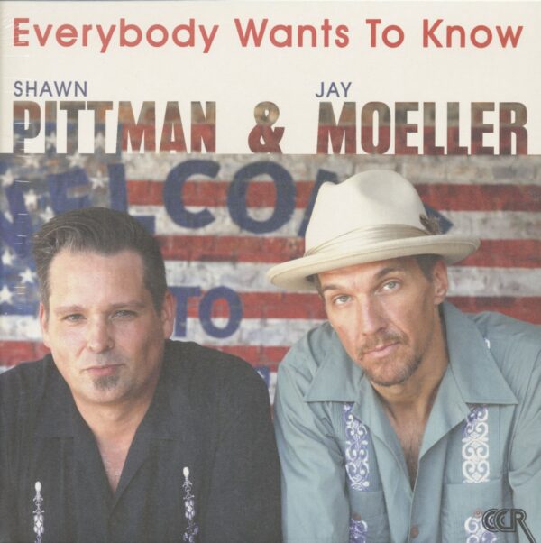 Shawn Pittman & Jay Moeller - Everybody Wants To Know (LP)