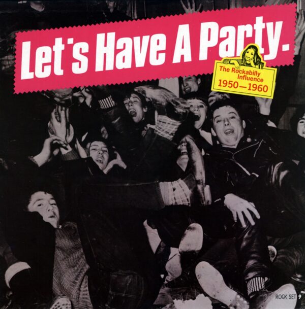 Various - Let's Have A Party - The Rockabilly Influence 1950-1960