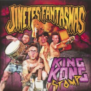 Jinetes Fantasmas - King Kong Stomp (LP)