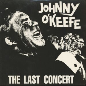 Johnny O'keefe - The Last Concert (LP)