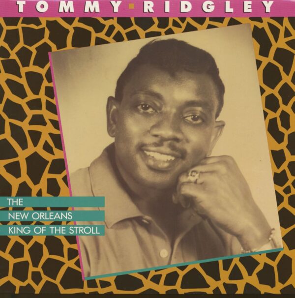 Tommy Ridgley - The New Orleans King Of The Stroll (LP)