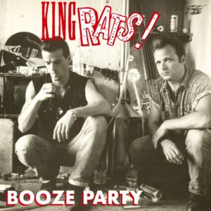 John Whiteleather & The King Rats - Booze Party (12inch Maxi EP