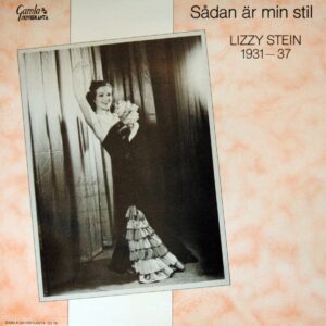 Lizzy Stein - Sadan Är Min Stil 1931-37 (Gatefold Sleeve)