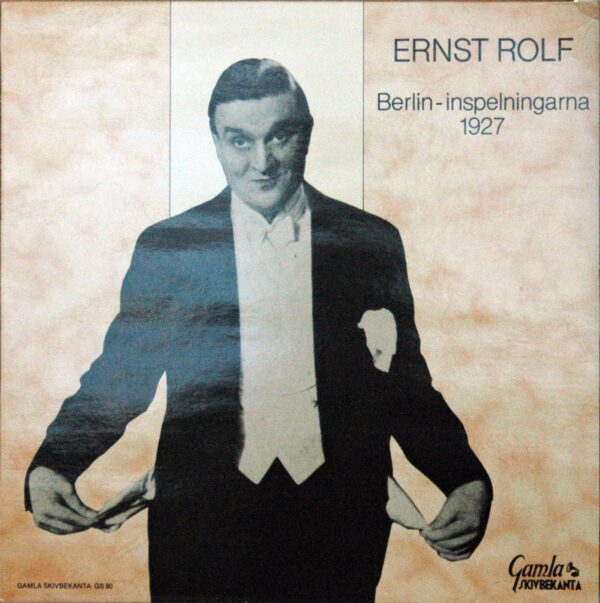 Ernst Rolf - Berlin - Inspelningarna 1927