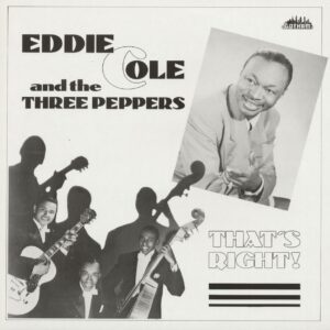 Eddie Cole & Three Peppers - That's Right (LP)