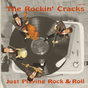 The Rockin' Cracks - Just Playing Rock & Roll