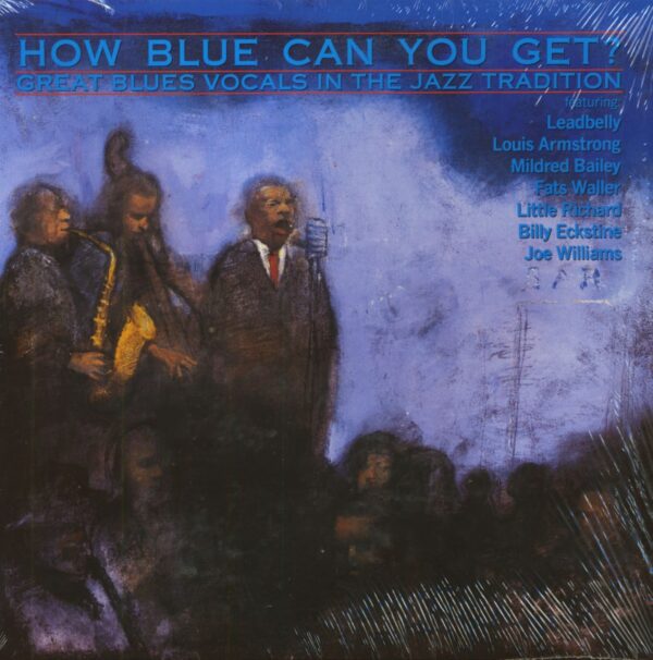 Various - How Blue Can You Get? Great Blues Vocals In The Jazz Tradition (LP)