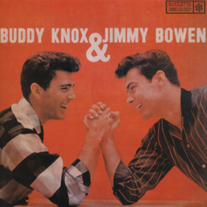 Buddy Knox & Jimmy Bowen - Buddy Knox & Jimmy Bowen (LP)