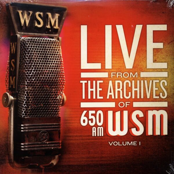 Various - Live From The Archives of 650 AM WSM Vol.1