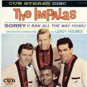 The Impalas - Sorry (I Ran All The Way Home) (LP)