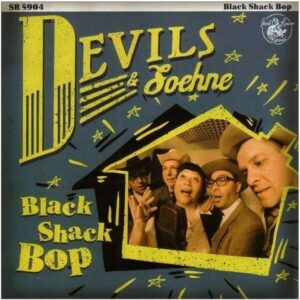 DEVILS & SOEHNE - Black Shack Bop (2013)