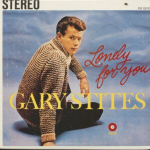 Gary Stites - Lonely For You (LP)