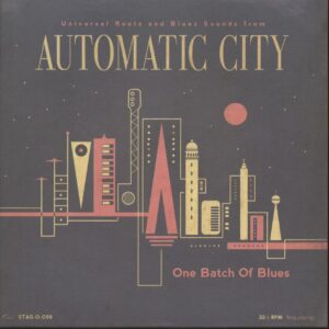 Automatic City - One Batch Of Blues (10inch LP)