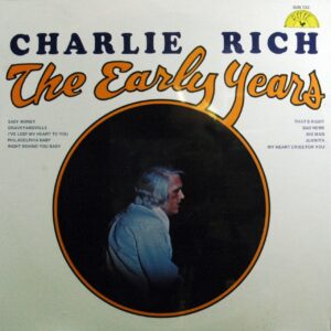 Charlie Rich - The Early Years