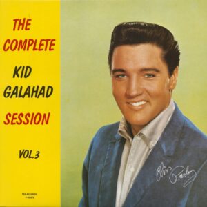 Elvis Presley - The Complete Kid Galahad Session Vol.3 (LP)