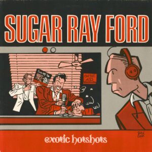 Sugar Ray Ford - Exotic Hotshots (LP)