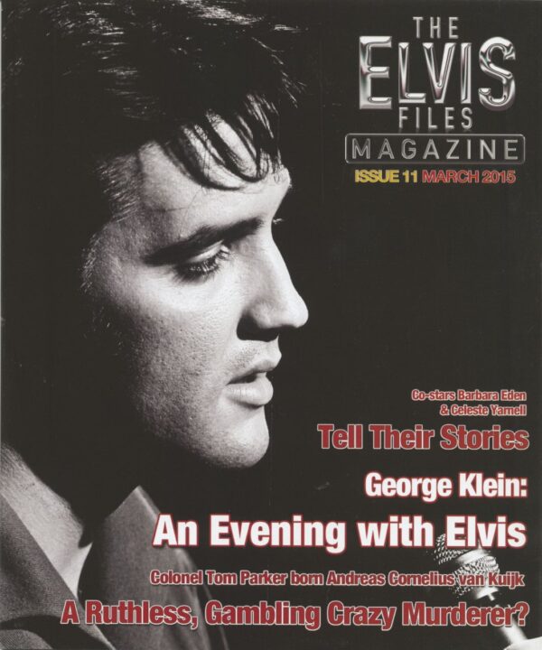 Elvis Presley - The Elvis Files Magazine #11 - March 2015