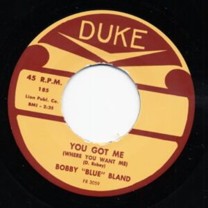 Bobby Blue Bland - You Got Me b-w Loan A Helping Hand 7inch