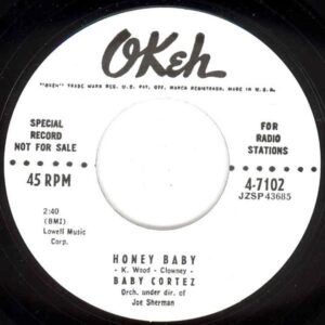 Dave 'Baby' Cortez - Honey Baby b-w You Give Me Heebie Jeebies 7inch