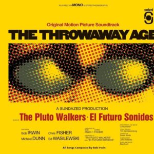 Bob Irwin & The Pluto Walkers - Throwaway Age