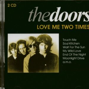 The Doors - Love Me Two Times (2-CD)