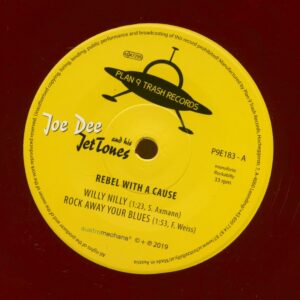 Joe Dee & His Jet Tones - Rebel With A Cause (7inch