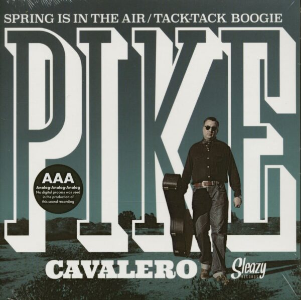 Pike Cavalero - Spring Is In The Air - Tack Tack Boogie (7inch