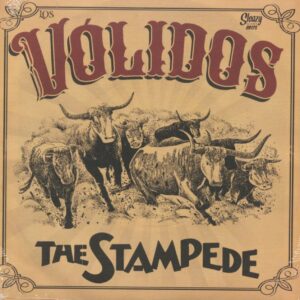 Los Volidos - The Stampede (7inch