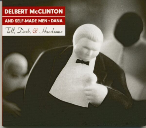 Delbert McClinton - Tall Dark & Handsome (CD)