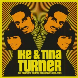 Ike & Tina Turner - The Complete Pompeii Recordings 1968-1969 (3-CD