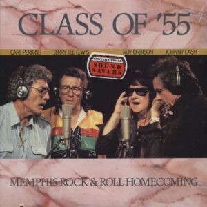 CLASS OF '55 - Memphis Rock & Roll Homecoming (LP)