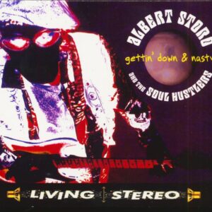 Albert Storo & The Soul Hustlers - Gettin' Down & Nasty (CD)