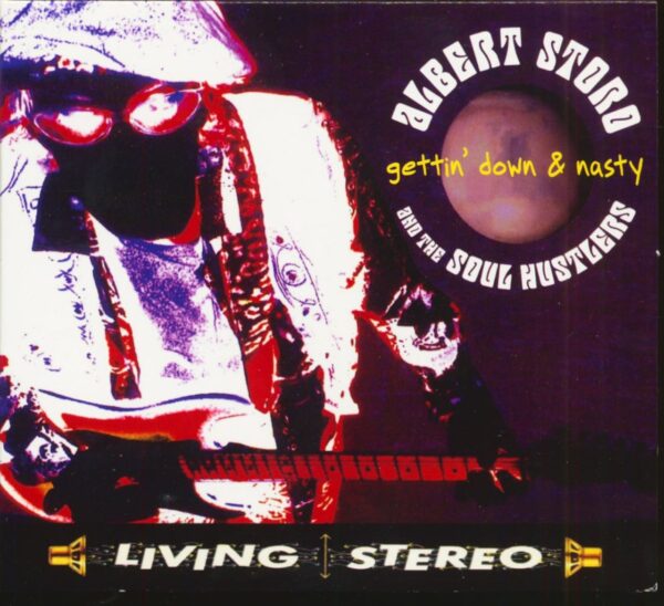 Albert Storo & The Soul Hustlers - Gettin' Down & Nasty (CD)