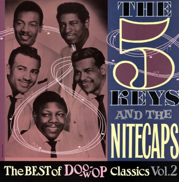 The Five Keys & The Nitecaps - The 5 Keys And The Nitecaps - The Best Of Doo-Wop Vol.2 (LP)