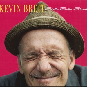 Kevin Breit - Stella Bella Strada (CD)