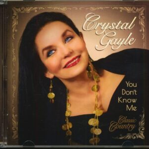 Crystal Gayle - You Don't Know Me (CD)