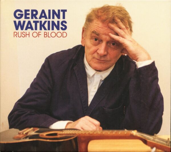 Geraint Watkins - Rush Of Blood (CD)