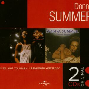 Donna Summer - Love To Love You Baby - I Remember Yesterday (2-CD)