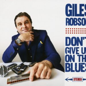 Giles Robson - Don't Give Up On The Blues (CD)