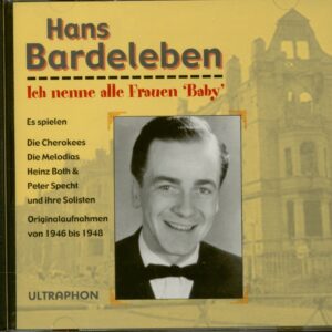 Hans Bardeleben - Ich nenne alle Frauen 'Baby' (CD)