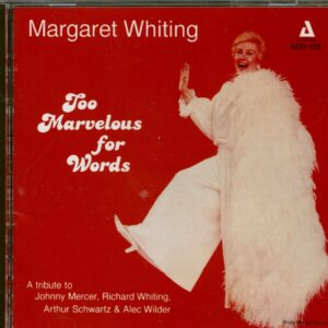 Margaret Whiting - Too Marvelous for Words (CD)