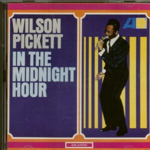 Wilson Pickett - In The Midnight Hour (CD)