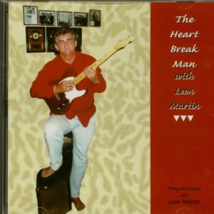 Leon Martin - The Heart Break Man with Leon Martin & Special Guest Jimmy Hall (CD)