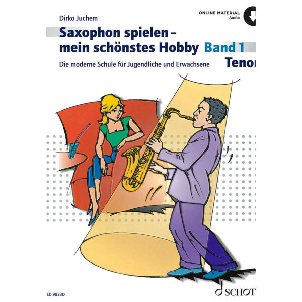 Schott Saxophon spielen - mein schönstes Hobby Tenor Bd.1 Lehrbuch