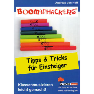 Kohl Boomwhackers Tipps & Tricks für Einsteiger Lehrbuch