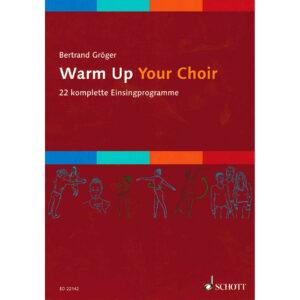 Schott Warm Up Your Choir Chornoten