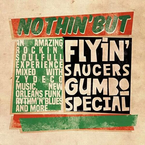 Flyin' Saucer Gumbo Special - Nothing But (CD)