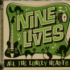 NINE LIVES - All The Lonely Hearts (CD)