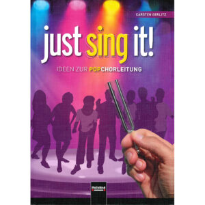 Helbling Just Sing It! - Ideen zur Popchorleitung Chornoten